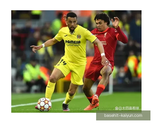 西甲比利亚雷亚尔状态回暖，近期表现稳健令人关注