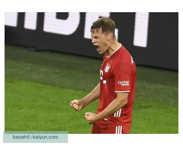 基米希职业生涯解析：表现稳健助力球队竞争力增强