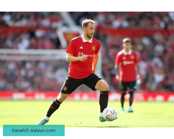 埃里克森在热刺时期的表现回顾与数据分析